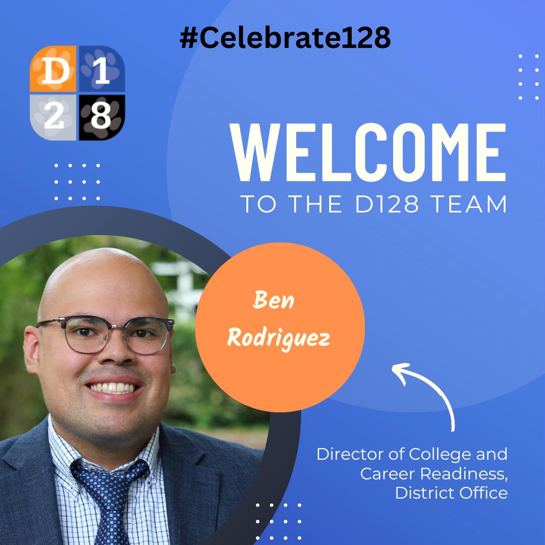 #Celebrate128 graphic welcoming Ben Rodriguez to D128