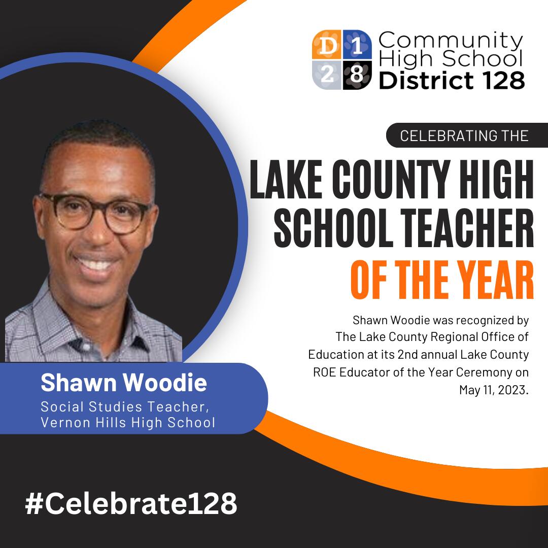 #Celebrate128 graphic celebrating Shawn Woodie being Named Lake County High School Teacher of the Year.