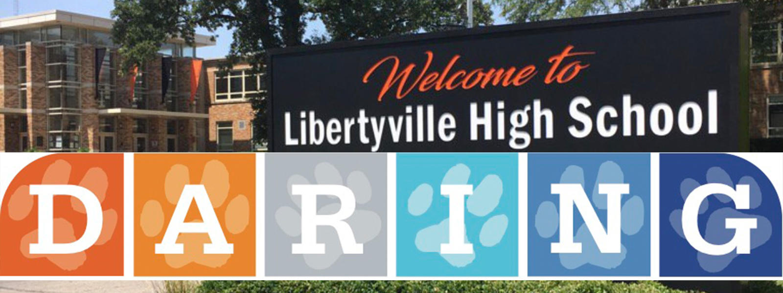 Front of LHS and district's DARING logo